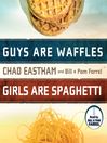 Guys are Waffles, Girls are Spaghetti (MP3)